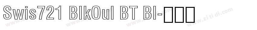 Swis721 BlkOul BT Bl字体转换